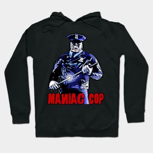 Nightmare Enforcer: Maniac Cop T-Shirt - Streets of Justice Edition Hoodie